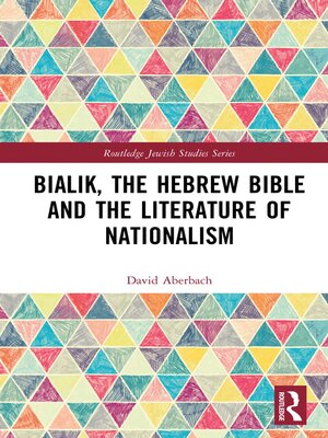 cover image of Bialik, the Hebrew Bible and the Literature of Nationalism
